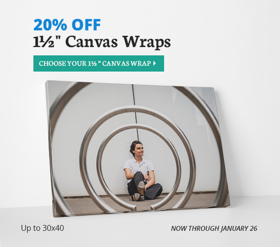 Full Color Sale, 20% 1.5 Inch Canvas Wrap Sale, Now Through January 26